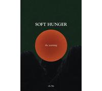 Soft Hunger The Yearning - r.h. Sin - Andrews McMeel Publishing - ebook (ePub) - Livre