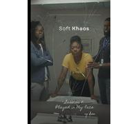 Soft Khaos - Session 8 Played in My Face: Dirty Secrets, Sweet Lies & Twisted Love