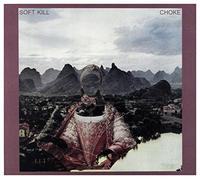 Soft Kill - Choke -Digi-