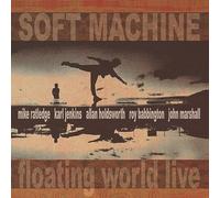 Soft Machine - Floating World Live