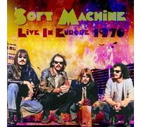 Soft Machine - Live in Europe 1970 [Import]
