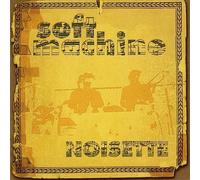 SOFT MACHINE - Noisette
