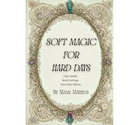 Soft Magic for Hard Days: Fake Spells. Real Feelings. Zero Side Effects.
