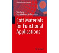 Soft Materials For Functional Applications