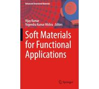 Soft Materials for Functional Applications