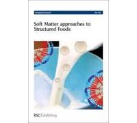 Soft Matter Approaches To Structured Foods