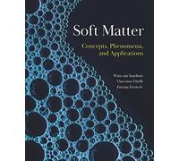 Soft Matter : Concepts, Phenomena, and Applications – Princeton University Press