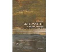 Soft Matter - McLeish Tom FRS Professor of Natural Philosophy University of York - Oxford University Press - Livre en Anglais - Paperback McLeish Tom FRS Professor of Natural Philosophy University of 