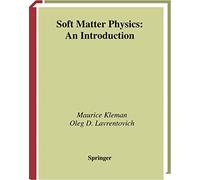 Soft Matter Physics: An Introduction