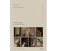 Soft Minimal - A Sensory Approach To Architecture & Design