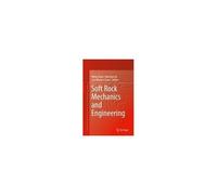 Soft Rock Mechanics And Engineering