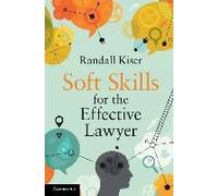 Soft Skills For The Effective Lawyer