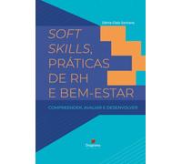 Soft Skills, Práticas De Rh E Bem-estar