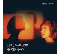 SOFT SOUNDS FROM ANOTHER PLANET