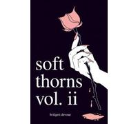 Soft Thorns Vol. II by Devoue, Bridgett [Paperback] NEUF