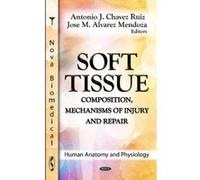 Soft Tissue - [Version Originale] Antonio J Chavez Ruiz, Jose M Alvarez Mendoza (Auteur)