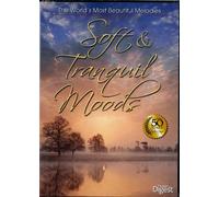 Soft & Tranquil Moods - The World's Most Beautiful Melodies