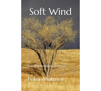 Soft Wind: Travels in the American Desert