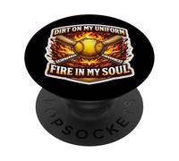 Softball Dirt on My Uniform Fire in My Soul Player Lover Fan PopSockets PopGrip Adhésif
