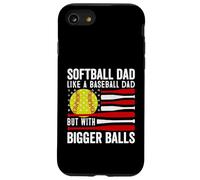 Softball Love Dad Like a Baseball with Bigger Balls Softball Coque pour iPhone SE (2020) / 7/8