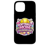 Softball Mom I Yell Because I Care Funny Mother Mum Blague Coque pour iPhone 15