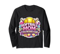 Softball Mom I Yell Because I Care Funny Mother Mum Blague Manche Longue