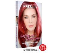 Softly, As I Leave You: Mein Leben nach Elvis - eine Autobiografie