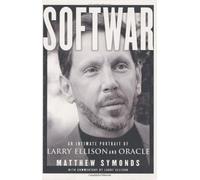 Softwar: An Intimate Portrait of Larry Ellison and Oracle