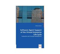 Software Agent Support Of The Virtual Entreprise Life-Cycle