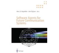 Software Agents For Future Communication Systems