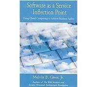 Software As a Service Inflection Point Melvin Greer (Auteur)