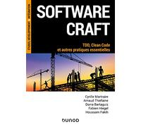 Software Craft - Tdd, Clean Code Et Autres Pratiques Essentielles