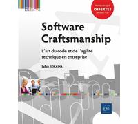 Software Craftsmanship - L'art Du Code Et De L'agilité Technique En Entreprise