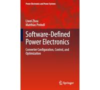 Software-Defined Power Electronics: Converter Configuration, Control, and Optimization