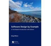Software Design by Example - Greg Wilson - Taylor amp Francis Ltd - Livre en Anglais - Paperback Greg WilsonGreg Wilson (Auteur)