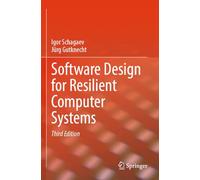 Software Design for Resilient Computer Systems