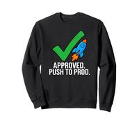 Software Developer Coding Approved Push to Prod Sweatshirt