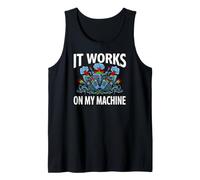 Software Developer It Works on My Machine Débardeur
