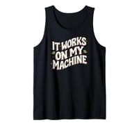 Software Developer It Works on My Machines Débardeur