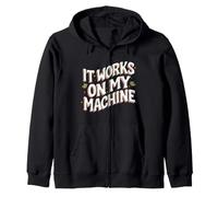 Software Developer It Works on My Machines Sweat à Capuche