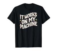 Software Developer It Works on My Machines T-Shirt Graphique avec Valeur