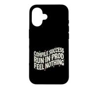 Software Developer Run in Prod Feel Nothing Coque pour iPhone 16