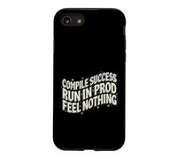 Software Developer Run in Prod Feel Nothing Coque pour iPhone SE (2020) / 7/8