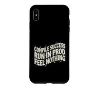 Software Developer Run in Prod Feel Nothing Coque pour iPhone XS Max