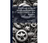 Software Domain Model Integration Methodology for Formal Specifications