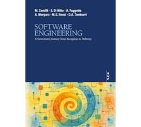 Software Engineering: A Structured Journey from Inception to Delivery