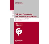 Software Engineering and Advanced Applications: 51st Euromicro Conference, SEAA 2025, Salerno, Italy, September 10-12, 2025, Proceedings, Part II