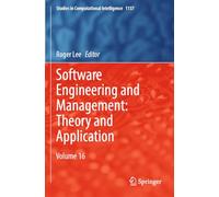Software Engineering and Management: Theory and Application: Volume 16