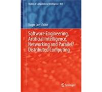 Software Engineering Artificial Intelligence Networking and ParallelDistributed Computing - Springer Nature Switzerland AG - Springer Nature Switzerland A Springer Nature Switzerland AGSpringer Nature