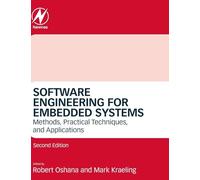 Software Engineering for Embedded Systems: Methods, Practical Techniques, and Applications